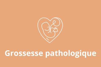 grossesse pathologique